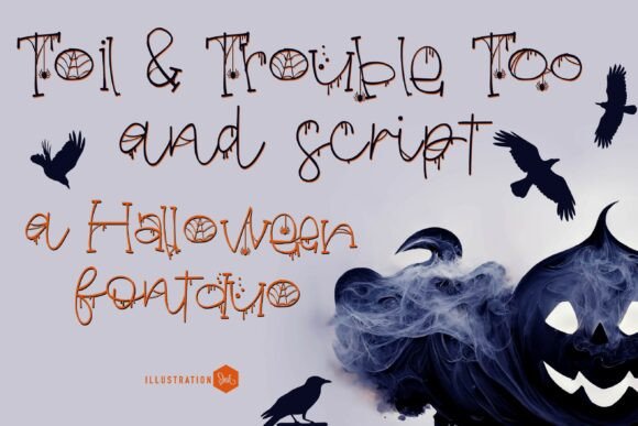 Toil and Trouble Too: A Display Font for Spooky-Cute Branding